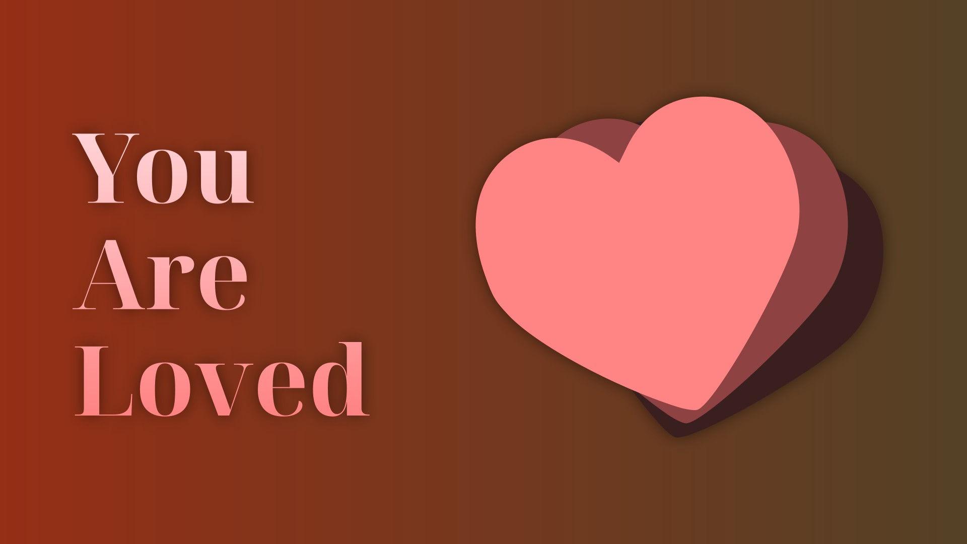 You Are Loved
