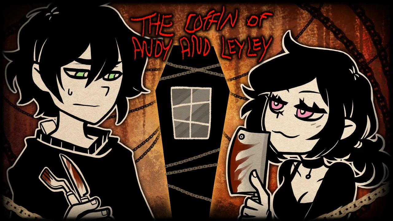 The Coffin of Andy and Leyley [Pt. 1]
